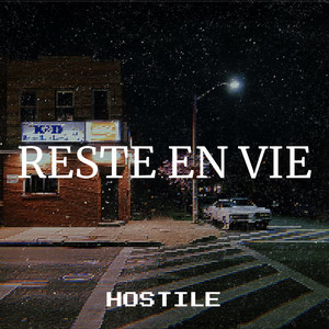 “Reste en Vie” premier EP de Hostile