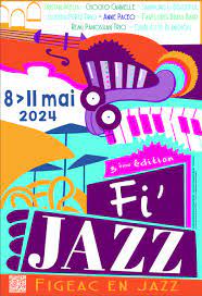 Fi’Jazz, le Festival de Jazz à Figeac du 8 au 11 Mai 2024