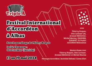 Découvrez toute la programmation du Festival Triple A ! Accordéons Arts à Albas du 17 au 19 mai !