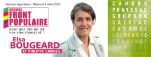 Élections Législatives 2024 / Le Nouveau Front Populaire avec Elsa Bougeard et Philippe Canceil / 1ere circonscription du Lot