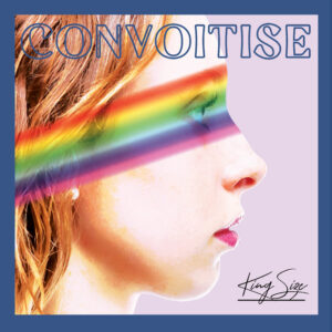 convoitise-300x300 Le premier album de CONVOITISE : King Size